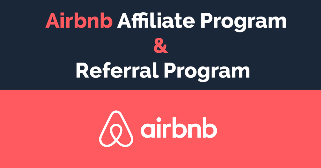 Airbnb Affiliate Program and Referral Program